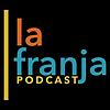 La Franja Podcast