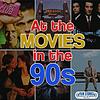 At the Movies in the 90s cover