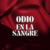 Odio en la Sangre portada