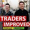 Traders Improved Trading Podcast