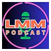 LMM Podcast portada