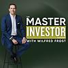 The Master Investor Podcast with Wilfred Frost copertă