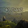 40 Days Without Me: A Lenten Journey of Giving our Lives to Others portada