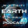 Investigate Earth Conspiracy Podcast