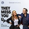 They Mess You Up with Dr. Ciara Kelly and Dr. Richard Hogan cover