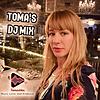 Toma’s DJ Mix