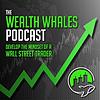The Wealth Whales Day Trading Podcast cover