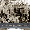 LA GUERRA DE ESMERALDAS