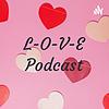 L-O-V-E Podcast portada
