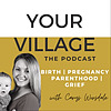 YOUR VILLAGE: Birth | Pregnancy | Hypnobirthing | Parenthood | Grief