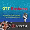 OTT Business Podcast cover