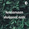 keutamaan sholawat nabi