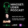 Mindset: Líder Podcast