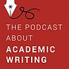 Academic writing - The podcast about academic writing cover