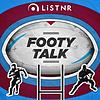 Footy Talk - Rugby League Podcast