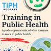Training in Public Health (TiPH)