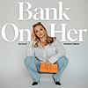 Bank On Her