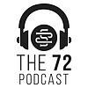 The 72 Podcast