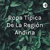 Ropa Típica De La Región Andina