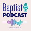 Baptist Podcast