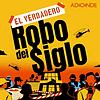 El Verdadero Robo del Siglo portada
