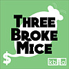 Three Broke Mice
