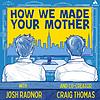 How We Made Your Mother portada