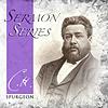 Spurgeon Sermon Series