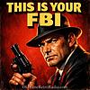 This Is Your FBI | Old Time Radio cover