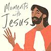 Moments With Jesus: Immersive Bible Stories for Kids
