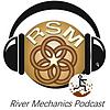 RSM River Mechanics Podcast