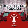 Das fühlst du nur hier. Der Zillertal Podcast