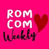 Rom Com Weekly