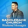 Saddleback Church Weekend Messages