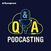 Podcasting Q&A cover