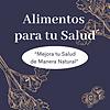 Alimentos para tu Salud