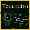Tollkühn - Ein Mittelerde Podcast