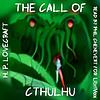 Call of Cthulhu, The by H. P. Lovecraft (1890 - 1937)