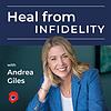 Heal from Infidelity: Reclaiming Your Peace, Power, and Self-Trust After Betrayal cover