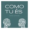 Como Tu És