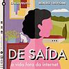 De Saída - A Vida Fora da Internet portada