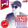 ENERGY Club Files Podcast - Flip Capella