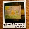 I Saw A Picture