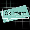 OK, Intern