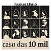 Caso das 10 Mil