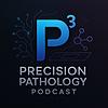 Precision Pathology Podcast (P³) omslag