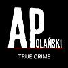 Andy Polański True Crime