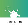 Mates & Tech