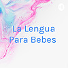 La Lengua Para Bebes portada
