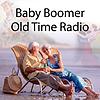 Baby Boomer Old Time radio, TV, Movies, and Cartoons